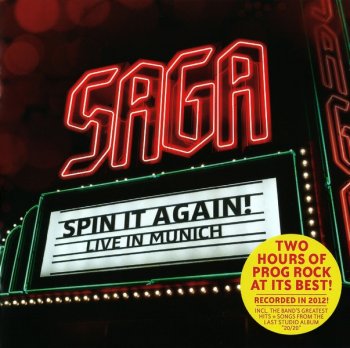 Saga - Spin It Again! Live In Munich [2 CD] (2013)