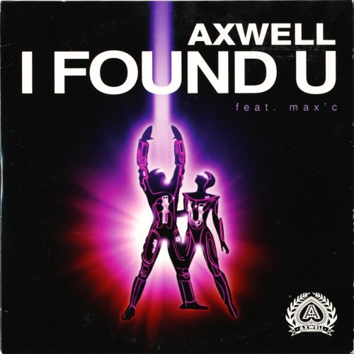 Axwell Feat. Max'C - I Found U (CD, Single) 2007