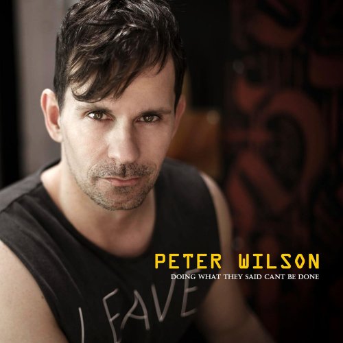 Peter Wilson - Doing What They Said Can't Be Done &#8206;(5 x File, FLAC, Single) 2016