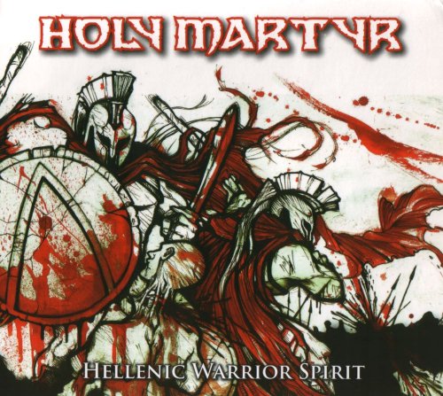 Holy Martyr - Hellenic Warrior Spirit (2008)