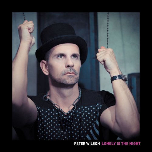 Peter Wilson - Lonely Is The Night &#8206;(5 x File, FLAC, Single) 2014 