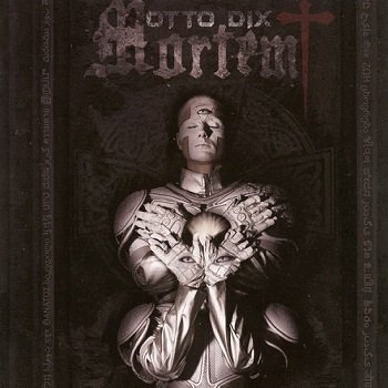 Otto Dix - Mortem (2012)
