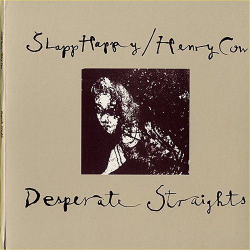 Slapp Happy with Henry Cow - Desperate Straights (1975)