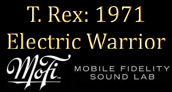 T. Rex: 1971 Electric Warrior - Hybrid SACD MFSL 2020