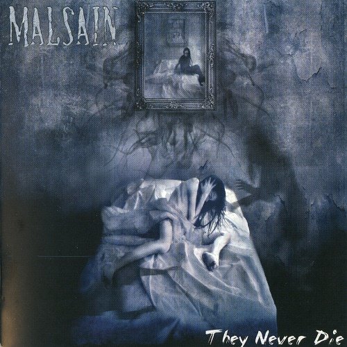 Malsain - They Never Die (2005)