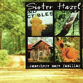 Sister Hazel - ...Somewhere More Familiar (1997)
