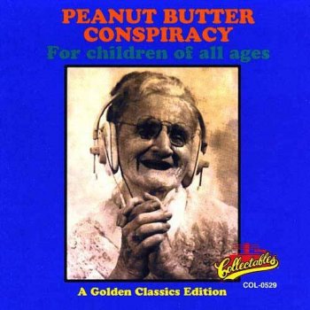 The Peanut Butter Conspiracy - For Children Of All Ages (1969)
