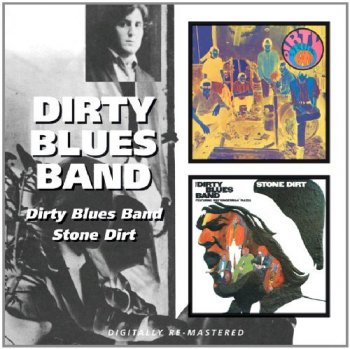 Dirty Blues Band - Dirty Blues Band / Stone Dirt (1968)