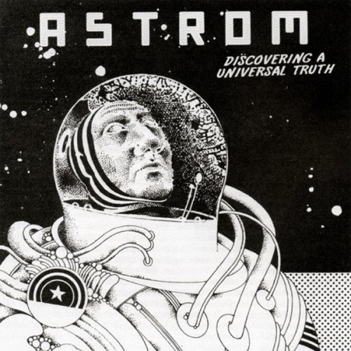 Astrom - Discovering A Universal Truth (CDr, Single) 2011