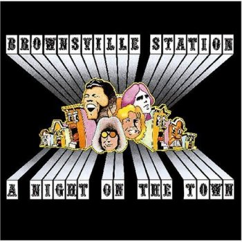 Brownsville Station - A Night On The Town (1972)