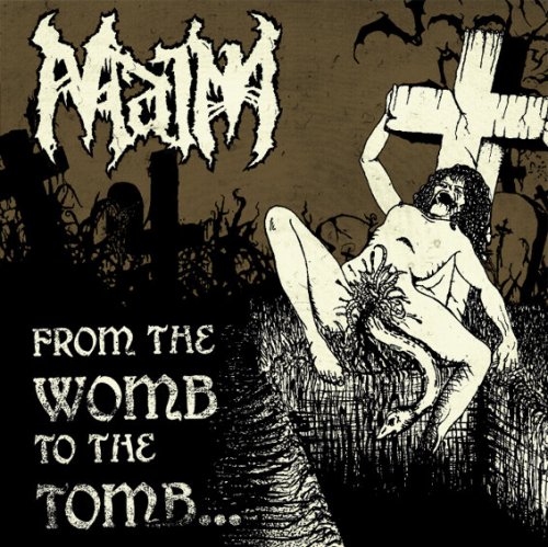 Maim - From the Womb to the Tomb (2009)