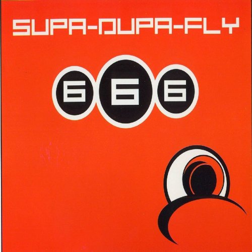 666 - Supa-Dupa-Fly &#8206;(4 x File, FLAC, Single) 2012