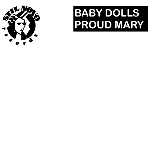 Baby Dolls - Proud Mary (3 x File, FLAC, Single) 2016