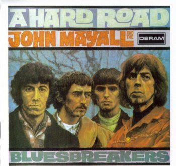 John Mayall And The Bluesbreakers - A Hard Road [2 CD] (1967)