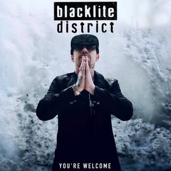 Blacklite District – You’re Welcome (2020)