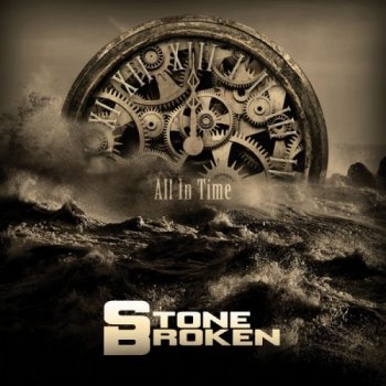 Stone Broken - All In Time (2016) (Remastered 2019)