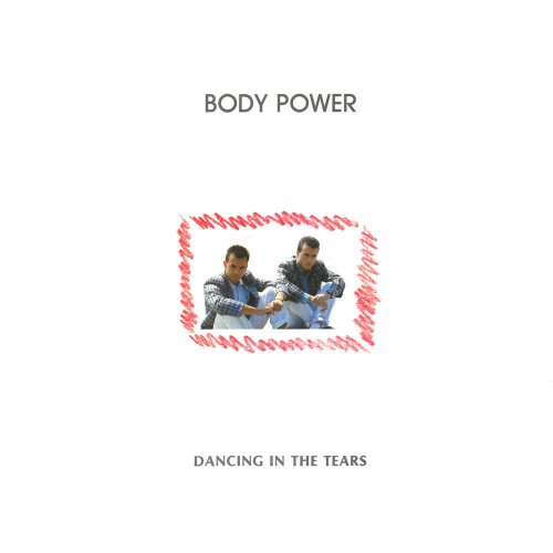 Body Power - Dancing In The Tears (4 x File, FLAC, Single) 2019
