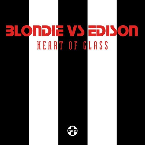 Blondie Vs. Edison - Heart Of Glass (6 x File, FLAC, Single) 2006