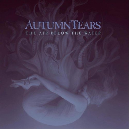 Autumn Tears - The Air Below The Water [2CD] (2020)