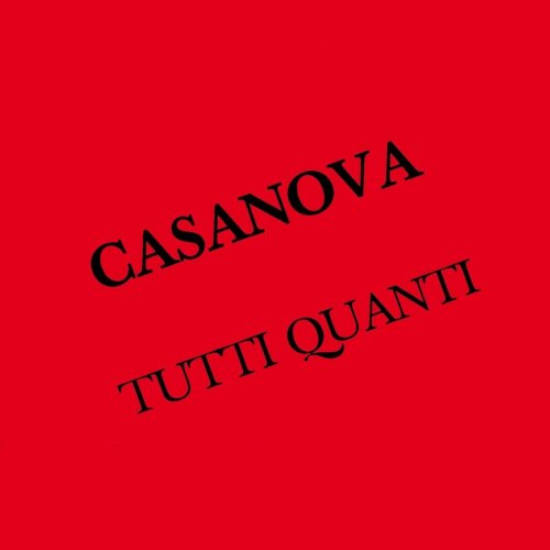 Casanova - Tutti Quanti (2 x File, FLAC, Single) 2009