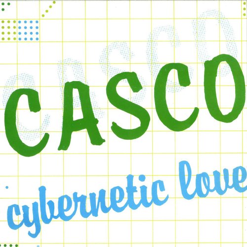 Casco - Cybernetic Love (2 x File, FLAC, Single) 2016