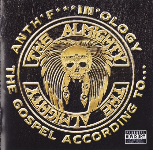 The Almighty - Anth'f***In'ology: The Gospel According To (2007)