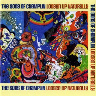 The Sons Of Champlin - Loosen Up Naturally (1969)