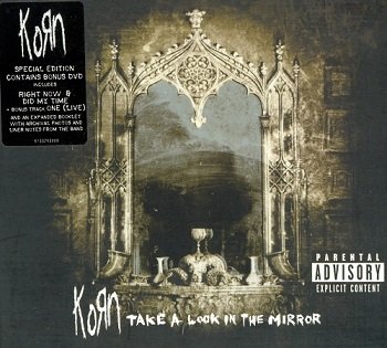 KoRn - Take A Look In The Mirror (Special Edition) (2003)