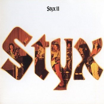 Styx - Styx II [Remastered 1991] (1973)