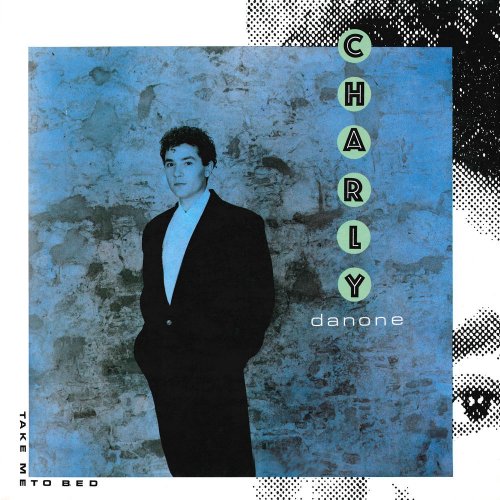 Charly Danone - Take Me To Bed (2 x File, FLAC, Single) 1988