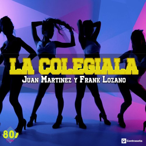 Juan Martinez Y Frank Lozano - La Colegiala (2 x File, FLAC, Single) 2018