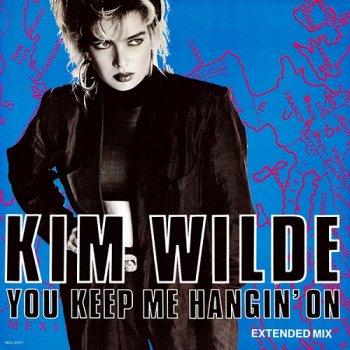Kim Wilde - You Keep Me Hangin' On (US, 12'') (1987)