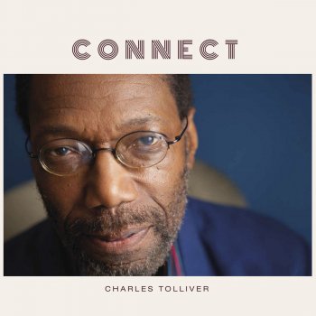 Charles Tolliver - Connect [WEB] (2020) 