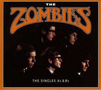 The Zombies - The Singles As & Bs (2002) [2CD, Compilation]