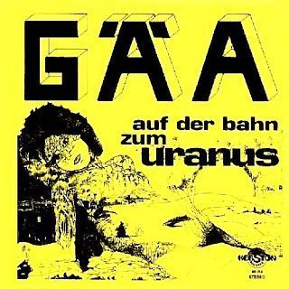 Gaa - Auf Der Bahn Zum Uranus (1974)