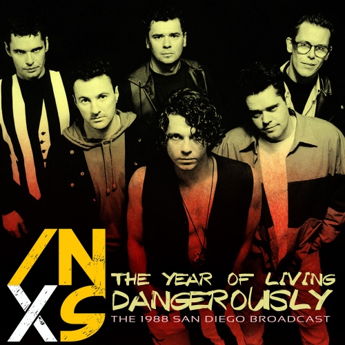 INXS - The Year of Living Dangerously (Live) (2020) [FLAC]