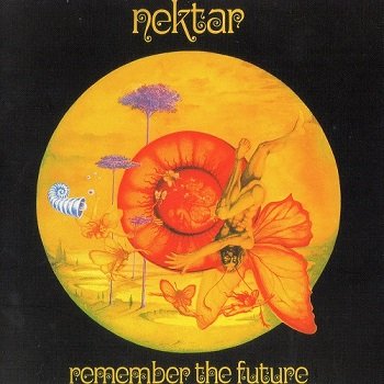 Nektar - Remember The Future [Remastered 2011] (1974)