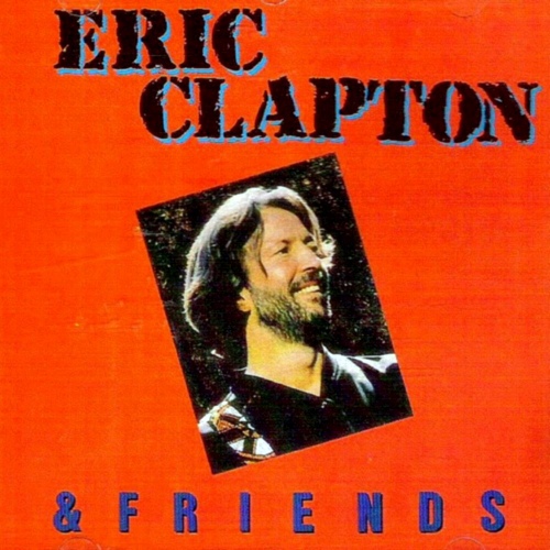 Eric Clapton - Eric Clapton & Friends (2019) [FLAC]