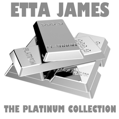 Etta James - The Platinum Collection (2017) [FLAC]