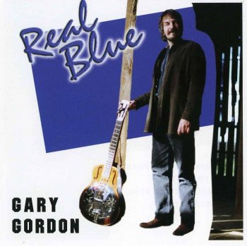 Gary Gordon - Real Blue (2005)