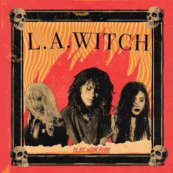 L.A. Witch - Play With Fire (2020)