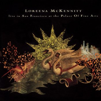 Loreena McKennitt - Live in San Francisco at the Palace of Fine Arts (1995)