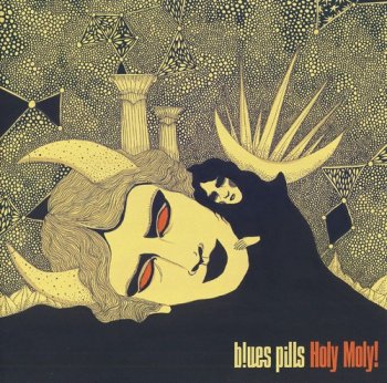 Blues Pills – Holy Moly! [Deluxe Edition] (2020)