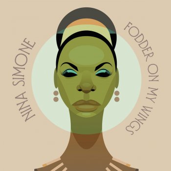 Nina Simone - Fodder On My Wings [WEB] (1982/2020)