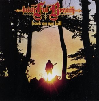 Faithful Breath - Back On My Hill / Live (1980 / 1986)
