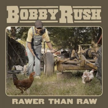 Bobby Rush - Rawer Than Raw [WEB] (2020)
