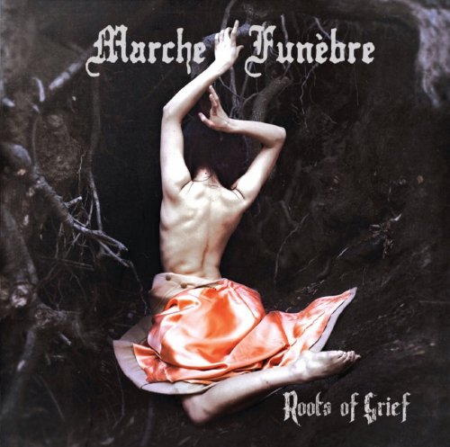 Marche Funebre - Roots Of Grief (2013)
