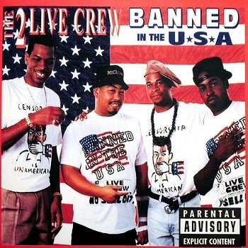 The 2 Live Crew - Banned In The U.S.A. (1990)