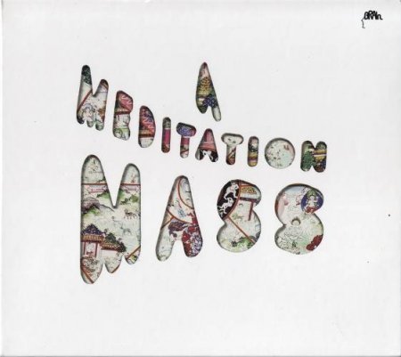 Yatha Sidhra - A Meditation Mass (1974)