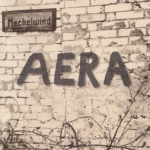 Aera - Mechelwind [2 CD] (2009)